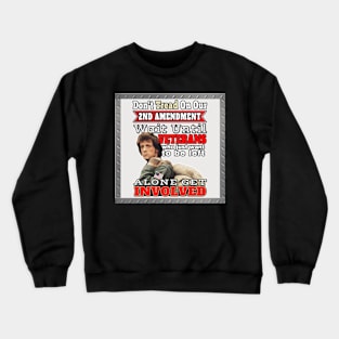 SECOND AMENDMENT STICKER | DON'T TREAD ON OUR 2ND AMENDMENT | GIFT FOR VETERANS Crewneck Sweatshirt